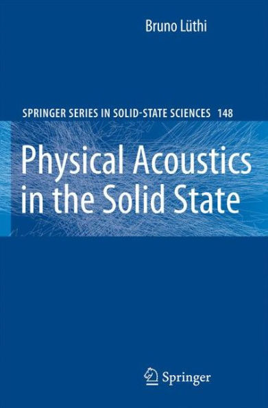 Physical Acoustics in the Solid State / Edition 1