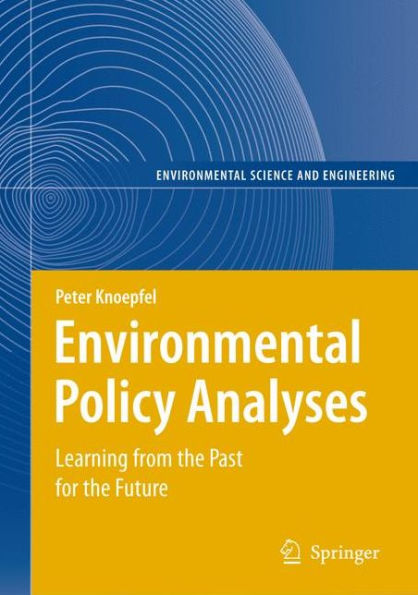 Environmental Policy Analyses: Learning from the Past for the Future - 25 Years of Research / Edition 1
