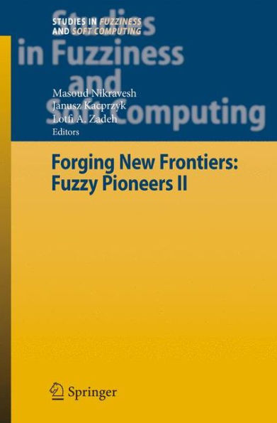 Forging New Frontiers: Fuzzy Pioneers II / Edition 1