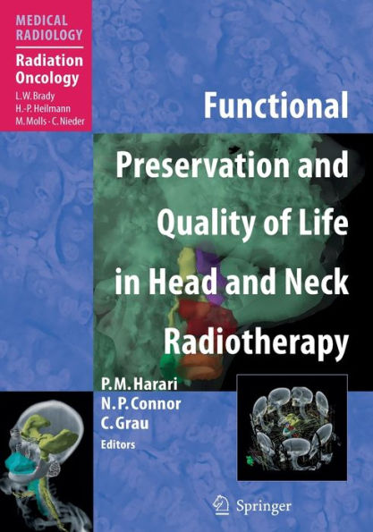 Functional Preservation and Quality of Life in Head and Neck Radiotherapy / Edition 1