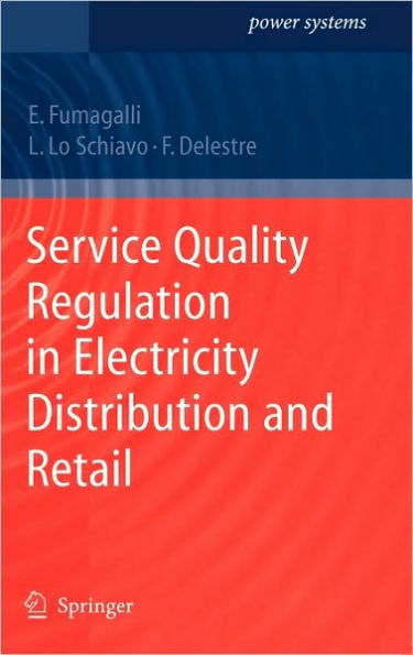 Service Quality Regulation in Electricity Distribution and Retail / Edition 1