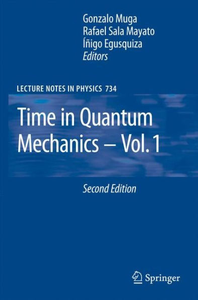 Time in Quantum Mechanics / Edition 2