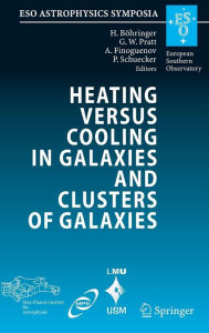 Title: Heating versus Cooling in Galaxies and Clusters of Galaxies: Proceedings of the MPA/ESO/MPE/USM Joint Astronomy Conference held in Garching, Germany, 6-11 August 2006, Author: Hans Bïhringer