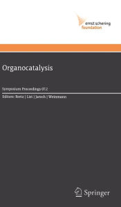 Title: Organocatalysis / Edition 1, Author: Manfred Reetz