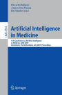 Artificial Intelligence in Medicine: 11th Conference on Artificial Intelligence in Medicine in Europe, AIME 2007, Amsterdam, The Netherlands, July 7-11, 2007, Proceedings