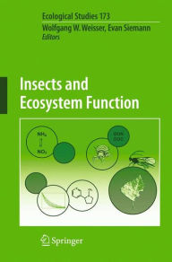 Title: Insects and Ecosystem Function / Edition 1, Author: W.W. Weisser