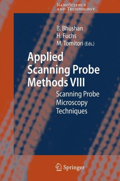 Applied Scanning Probe Methods VIII: Scanning Probe Microscopy Techniques / Edition 1