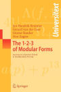 The 1-2-3 of Modular Forms: Lectures at a Summer School in Nordfjordeid, Norway