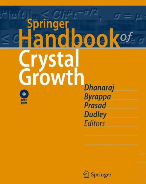 Springer Handbook of Crystal Growth / Edition 1