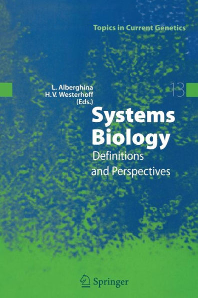 Systems Biology: Definitions and Perspectives / Edition 1