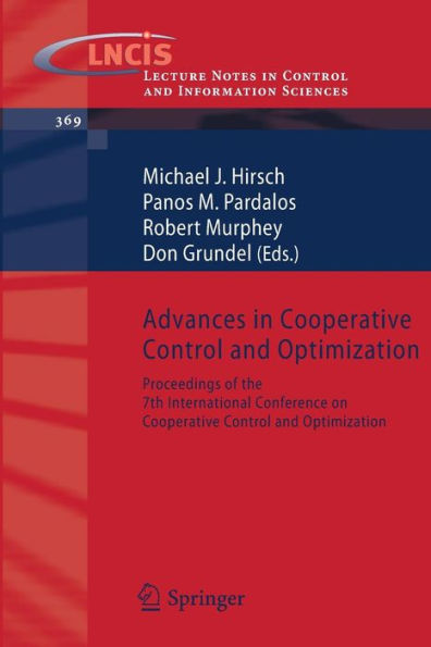 Advances in Cooperative Control and Optimization: Proceedings of the 7th International Conference on Cooperative Control and Optimization