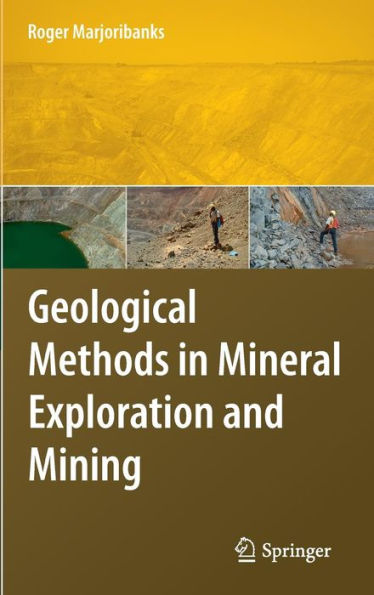 Geological Methods in Mineral Exploration and Mining / Edition 2