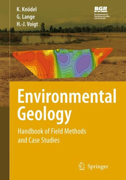 Environmental Geology: Handbook of Field Methods and Case Studies / Edition 1