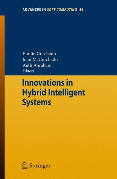 Innovations in Hybrid Intelligent Systems / Edition 1