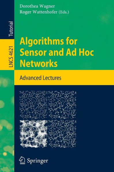 Algorithms for Sensor and Ad Hoc Networks: Advanced Lectures / Edition 1