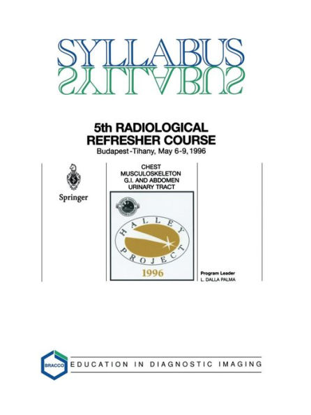 Chest, Musculoskeleton, G.I. and Abdomen, Urinary Tract: 5th Halley Radiological Refresher Course / Edition 1