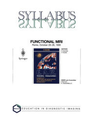 Title: Functional MRI: ESDIR, Seminar No. 24 Rome, October 26-28, 1995 / Edition 1, Author: R. Passariello