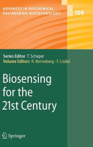 Title: Biosensing for the 21st Century / Edition 1, Author: Fred Lisdat