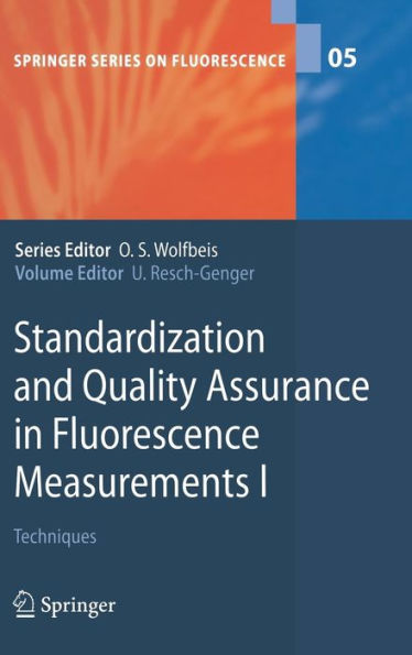 Standardization and Quality Assurance in Fluorescence Measurements I: Techniques / Edition 1