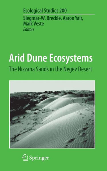 Arid Dune Ecosystems: The Nizzana Sands in the Negev Desert / Edition 1