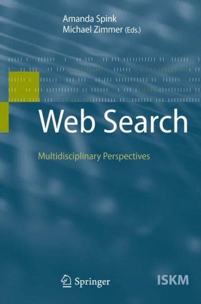 Web Search: Multidisciplinary Perspectives / Edition 1