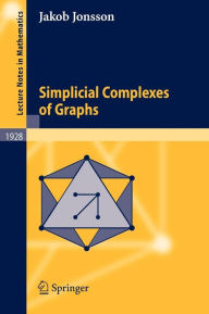 Title: Simplicial Complexes of Graphs / Edition 1, Author: Jakob Jonsson