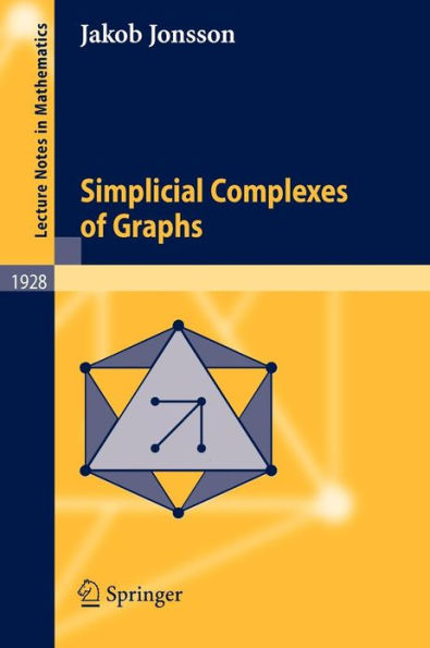 Simplicial Complexes of Graphs / Edition 1