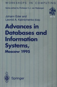 Title: Advances in Databases and Information Systems: Proceedings of the Second International Workshop on Advances in Databases and Information Systems (ADBIS'95), Moscow, 27-30 June 1995, Author: Johann Eder