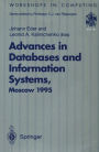 Advances in Databases and Information Systems: Proceedings of the Second International Workshop on Advances in Databases and Information Systems (ADBIS'95), Moscow, 27-30 June 1995