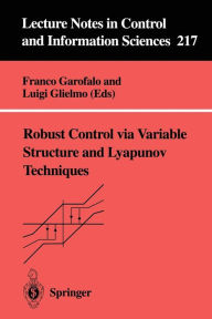 Title: Robust Control via Variable Structure and Lyapunov Techniques, Author: Franco Garofalo