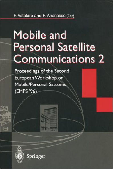 Mobile and Personal Satellite Communications 2: Proceedings of the Second European Workshop on Mobile/Personal Satcoms (EMPS '96)