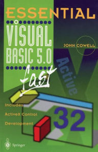 Title: Essential Visual Basic 5.0 Fast: Includes ActiveX Control Development, Author: John Cowell