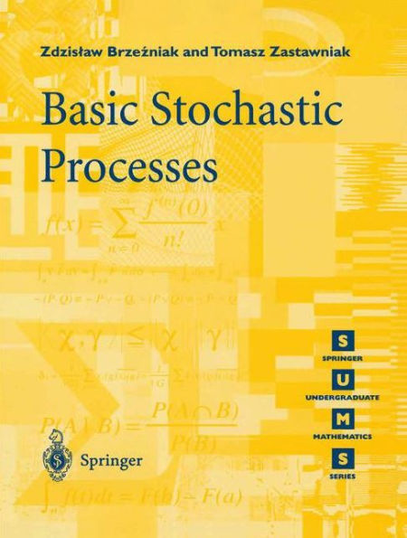 Basic Stochastic Processes: A Course Through Exercises / Edition 1