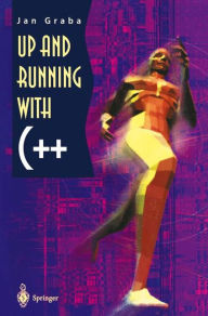 Title: Up and Running with C++, Author: Jan Graba