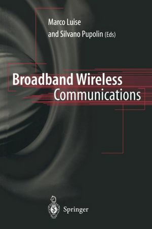 Broadband Wireless Communications: Transmission, Access and Services