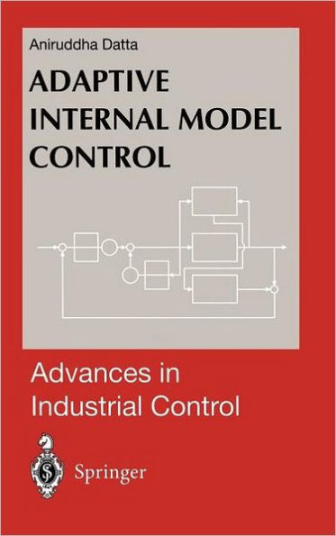 Adaptive Internal Model Control / Edition 1