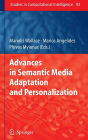 Advances in Semantic Media Adaptation and Personalization / Edition 1