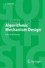 Algorithmic Mechanism Design: Eine Einfï¿½hrung