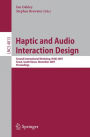 Haptic and Audio Interaction Design: Second International Workshop, HAID 2007 Seoul, Korea, November 29-30, 2007 Proceedings