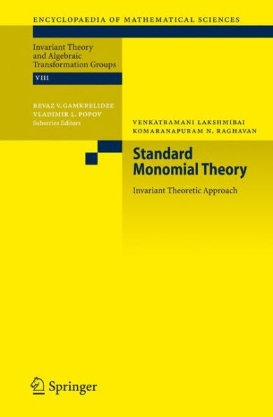 Standard Monomial Theory: Invariant Theoretic Approach / Edition 1