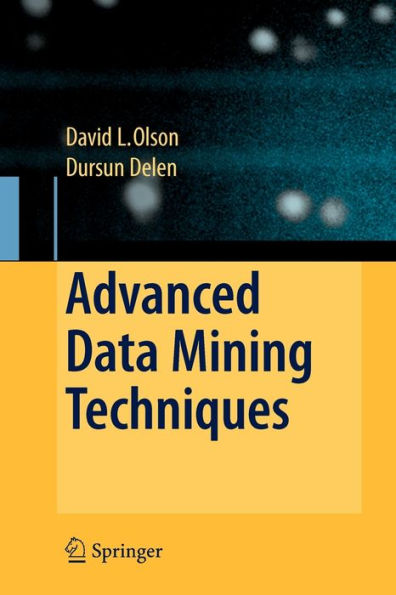 Advanced Data Mining Techniques / Edition 1