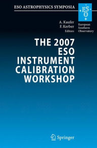 Title: The 2007 ESO Instrument Calibration Workshop: Proceedings of the ESO Workshop held in Garching, Germany, 23-26 January 2007, Author: Andreas Kaufer