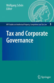 Title: Tax and Corporate Governance, Author: Wolfgang Schïn