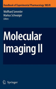 Title: Molecular Imaging II / Edition 1, Author: Wolfhard Semmler