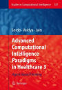 Advanced Computational Intelligence Paradigms in Healthcare - 3 / Edition 1