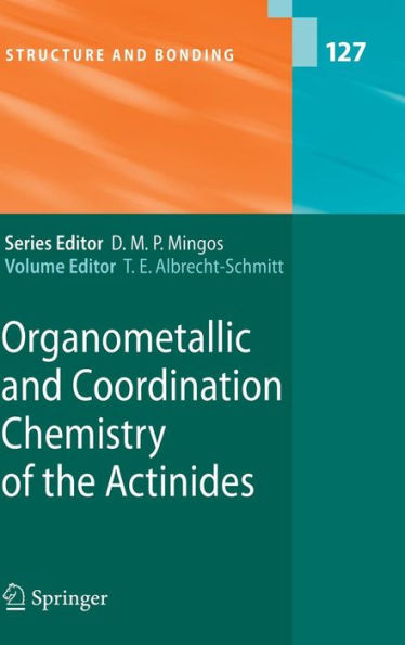 Organometallic and Coordination Chemistry of the Actinides / Edition 1