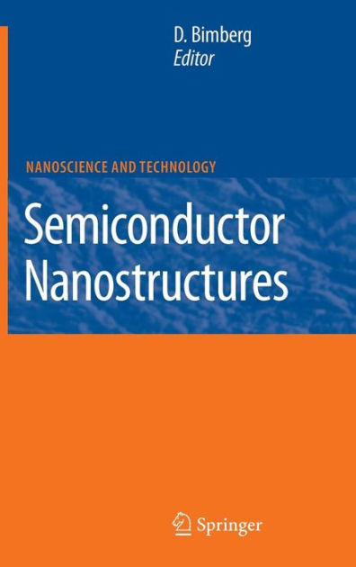 Semiconductor Nanostructures / Edition 1 by Dieter Bimberg ...