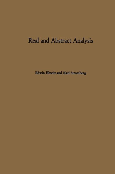 Real and Abstract Analysis: A modern treatment of the theory of functions of a real variable