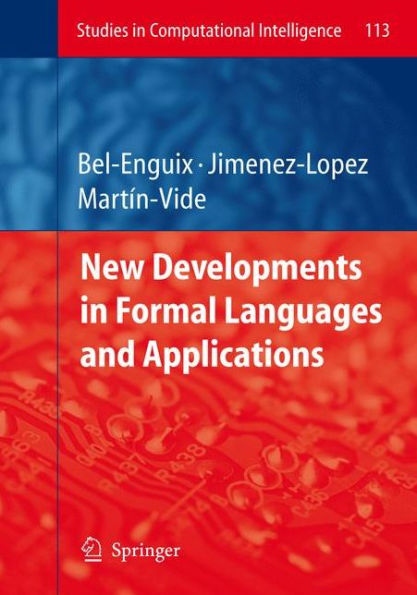 New Developments in Formal Languages and Applications / Edition 1