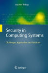 Alternative view 1 of Security in Computing Systems: Challenges, Approaches and Solutions